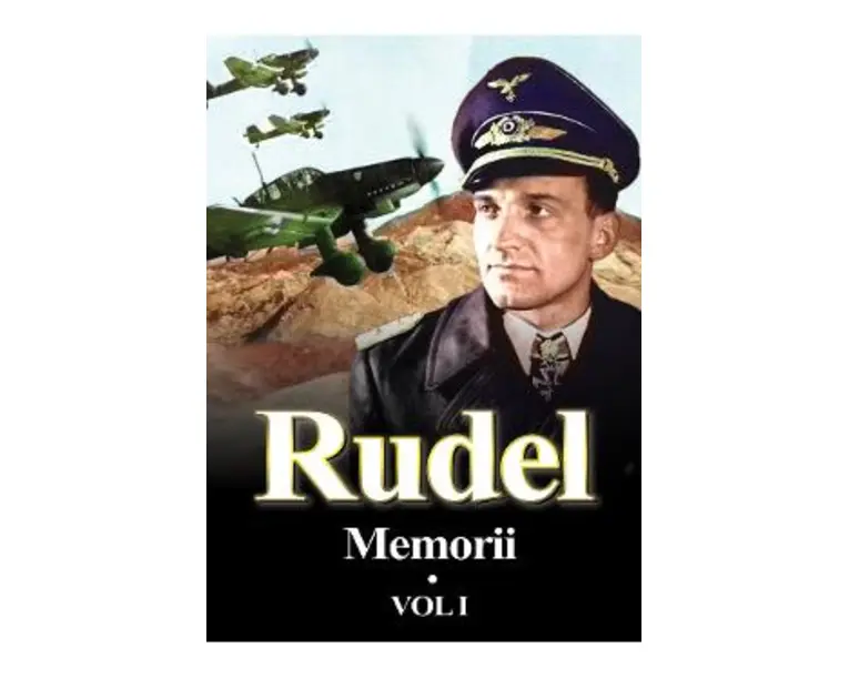 Memorii. Vol.1 - Hans-Ulrich Rudel