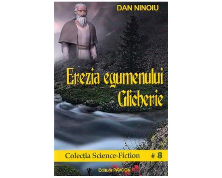 Erezia egumenului Glicherie - Dan Ninoiu
