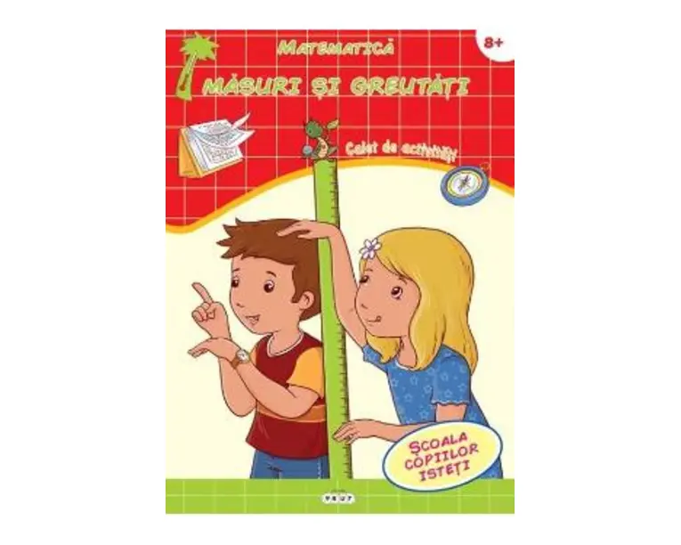 Matematica. Masuri si greutati 8 ani+. Caiet de activitati