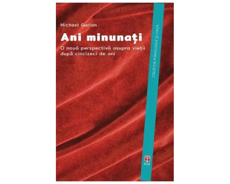 Ani minunati - Michael Gurian