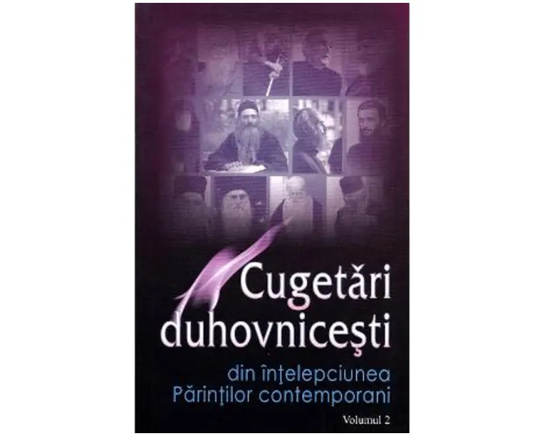 Cugetari duhovnicesti Vol.2: Din intelepciunea Parintilor contemporani - Ala Rusnac