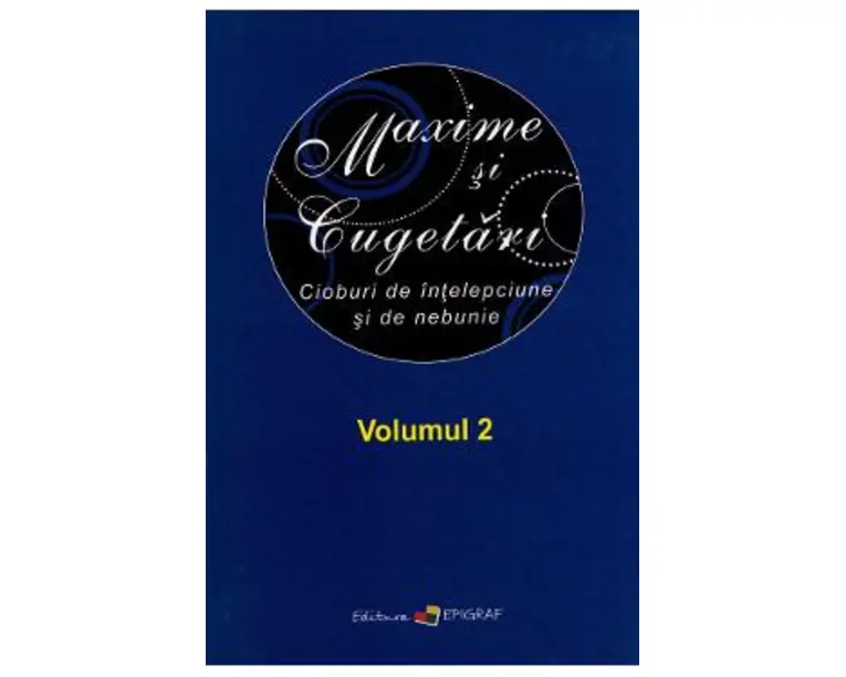 Maxime si cugetari. Vol.2