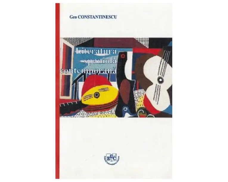 Literatura spaniola contemporana - Geo Constantinescu
