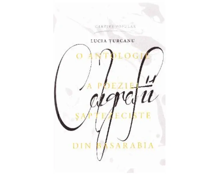 Caligrafii - Lucia Turcanu
