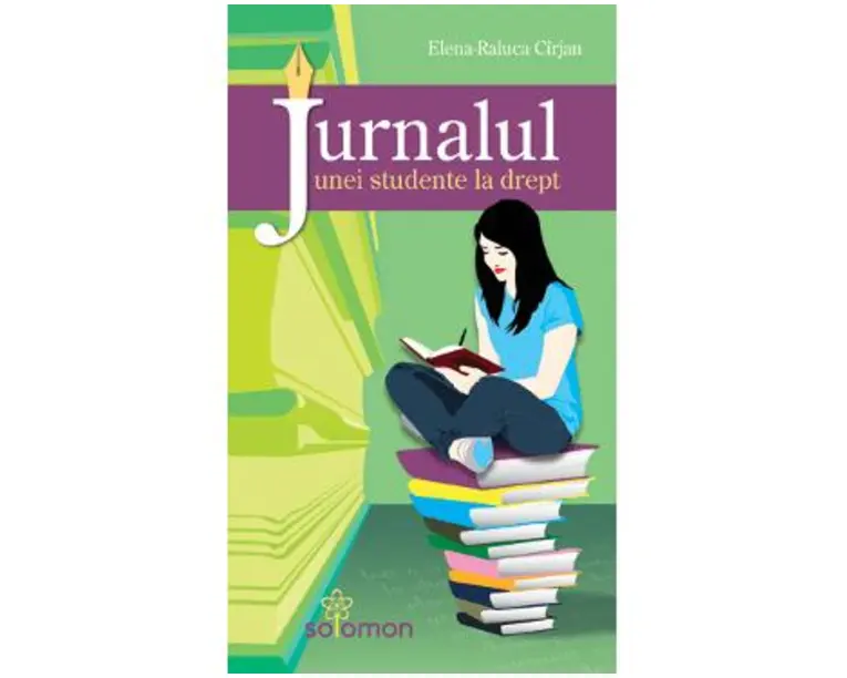 Jurnalul unei studente la drept - Elena-Raluca Cirjan