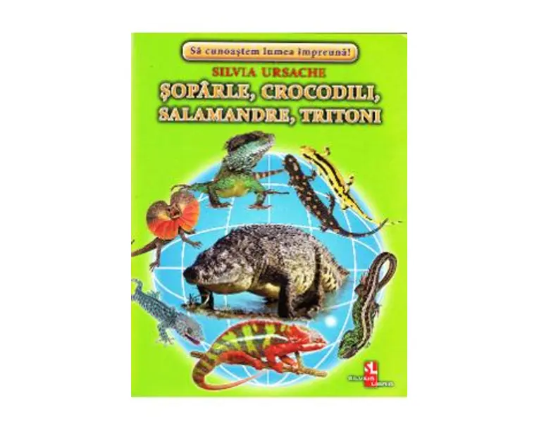 Soparle, crocodili, salamandre, tritoni - Cartonase - Silvia Ursache