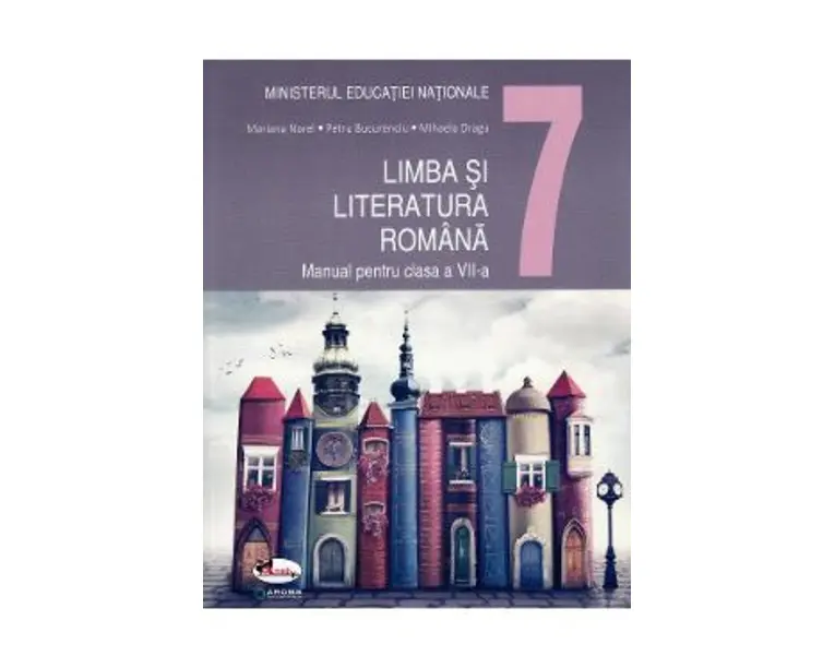 Limba romana - Clasa 7 - Manual - Mariana Norel