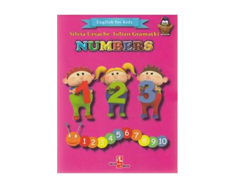 Numbers (English for kids) - Silvia Ursache, Iulian Gramatki