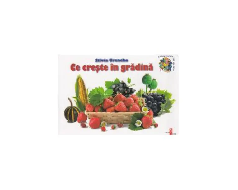 Ce creste in gradina - Silvia Ursache