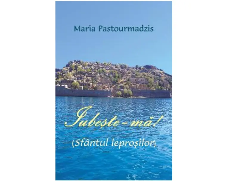 Iubeste-ma! - Maria Pastourmadzis