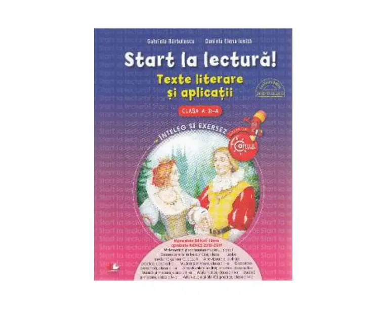 Start la lectura! Texte literare si aplicatii - Clasa 2 - Gabriela Barbulescu, Daniela Elena Ionita