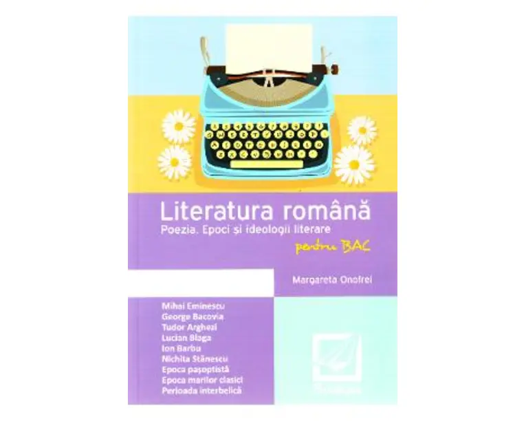 Literatura romana pentru BAC - Poezia - Margareta Onofrei