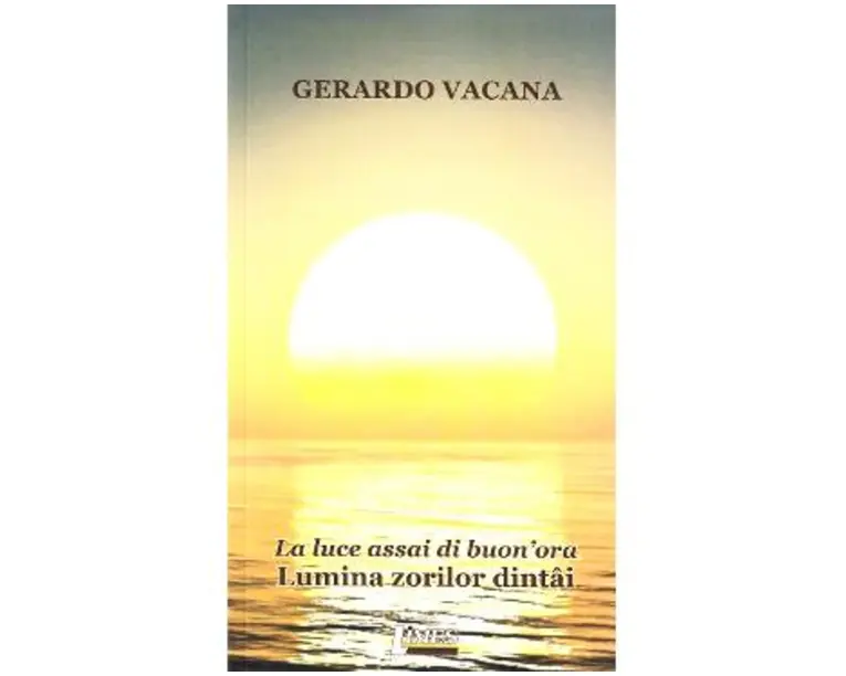 Lumina zorilor dintai. La luce assai di buon'ora - Gerardo Vacana
