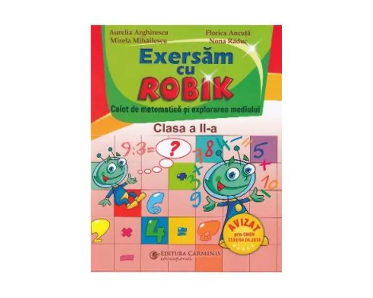 Matematica - Clasa 2 - Caiet . Exersam cu Robik - Aurelia Arghirescu
