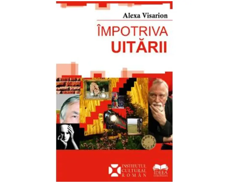 Impotriva uitarii - Alexa Visarion