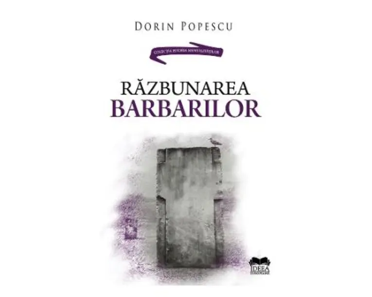 Razbunarea barbarilor - Dorin Popescu