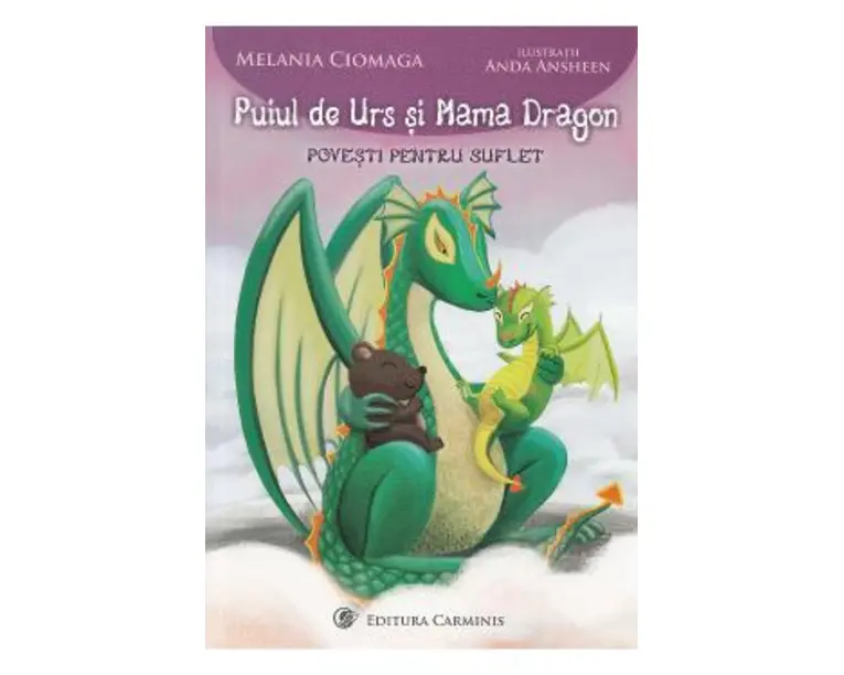 Puiul de Urs si Mama Dragon - Melania Ciomaga