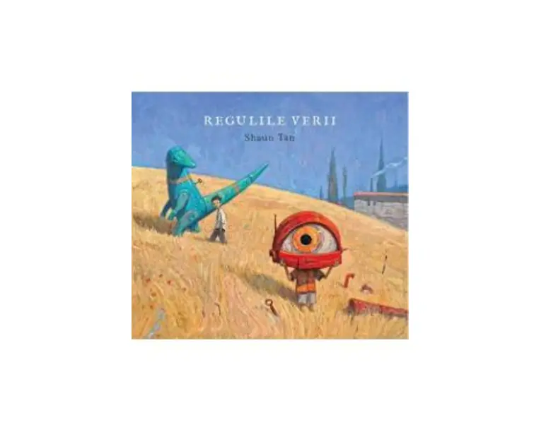 Regulile verii - Shaun Tan