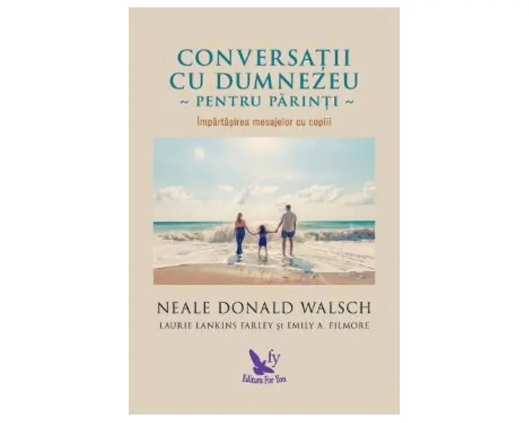 Conversatii cu Dumnezeu pentru parinti - Neale Donald Walsch