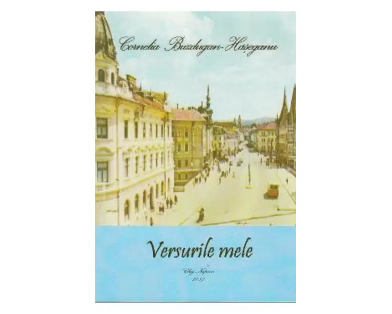 Versurile mele - Cornelia Buzdugan-Haseganu