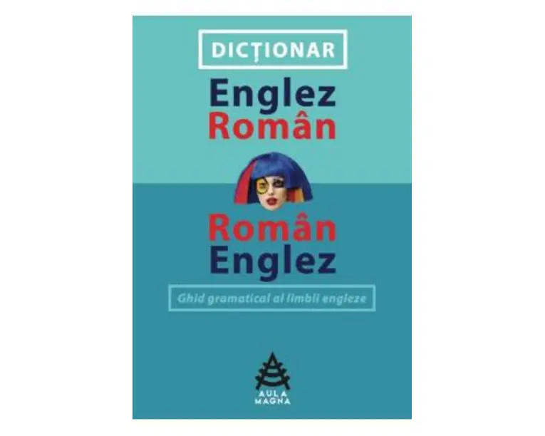 Dictionar englez-roman, roman-englez - Mona Arhire, Dana Carausu