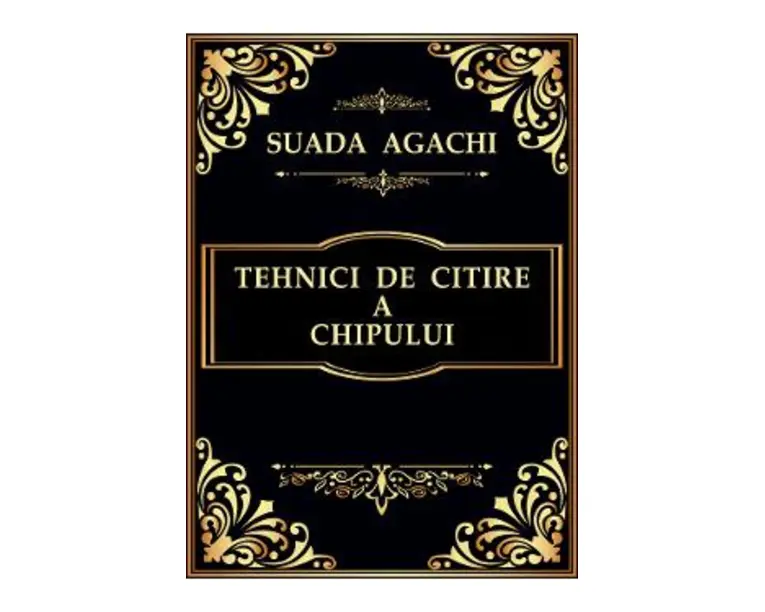 Tehnici de citire a chipului - Suada Agachi