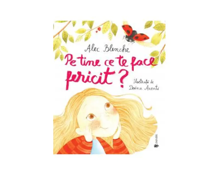 Pe tine ce te face fericit? - Alec Blenche, Doina Axenti
