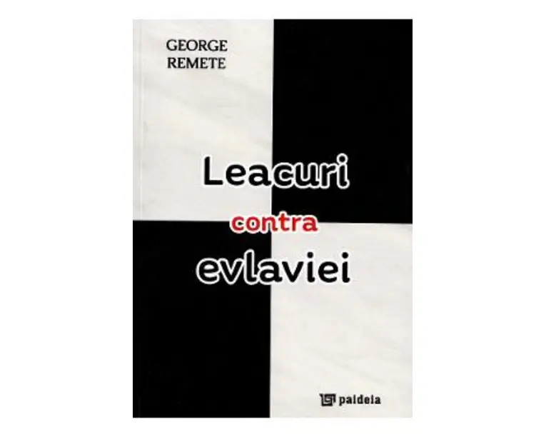 Leacuri contra evlaviei - George Remete
