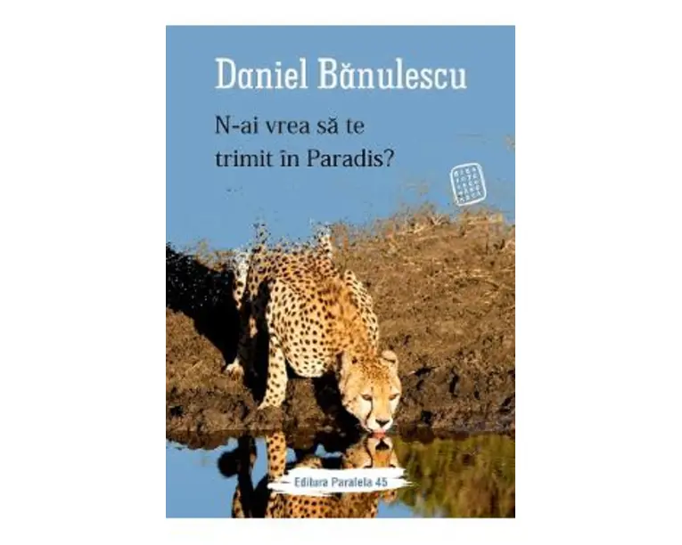 N-ai vrea sa te trimit in paradis? - Daniel Banulescu