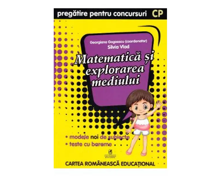Matematica si explorarea mediului - Clasa pregatitoare - Pregatire pentru concursuri - Georgiana Gogoescu