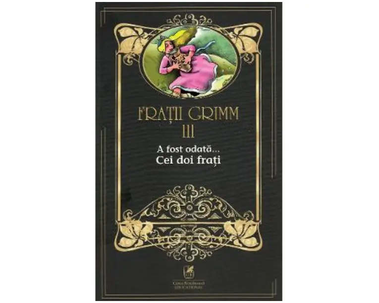 A fost odata... Cei doi frati Vol.3 - Fratii Grimm