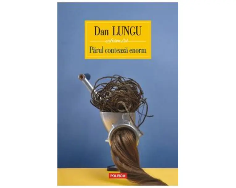 Parul conteaza enorm - Dan Lungu