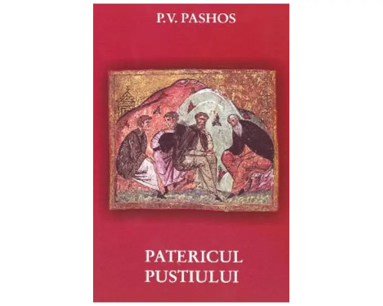 Patericul pustiului - P.V. Pashos