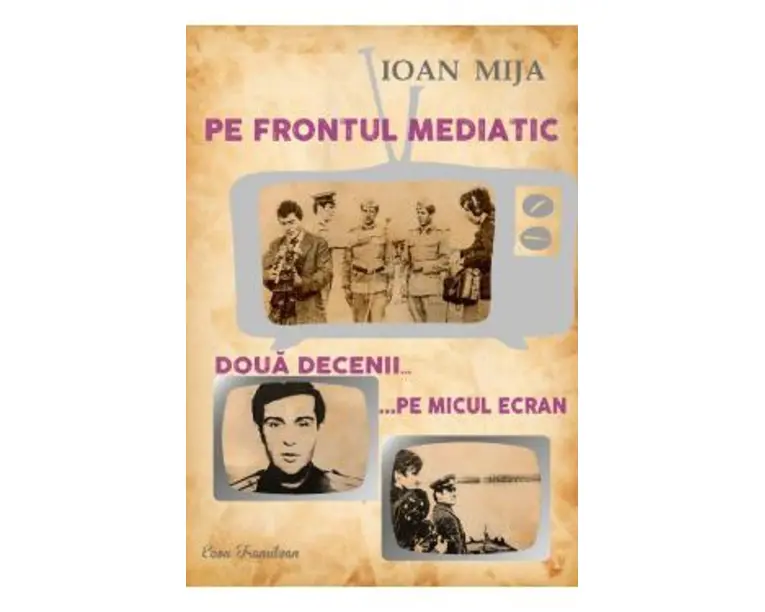 Pe frontul mediatic - Ioan Mija