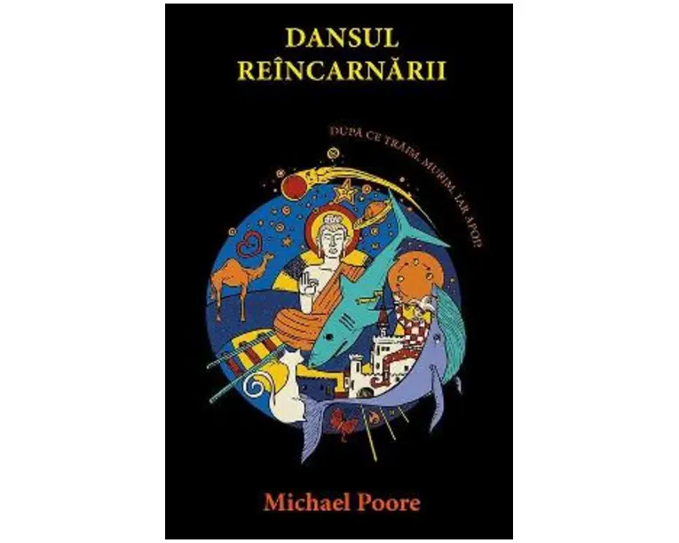 Dansul reincarnarii - Michael Poore