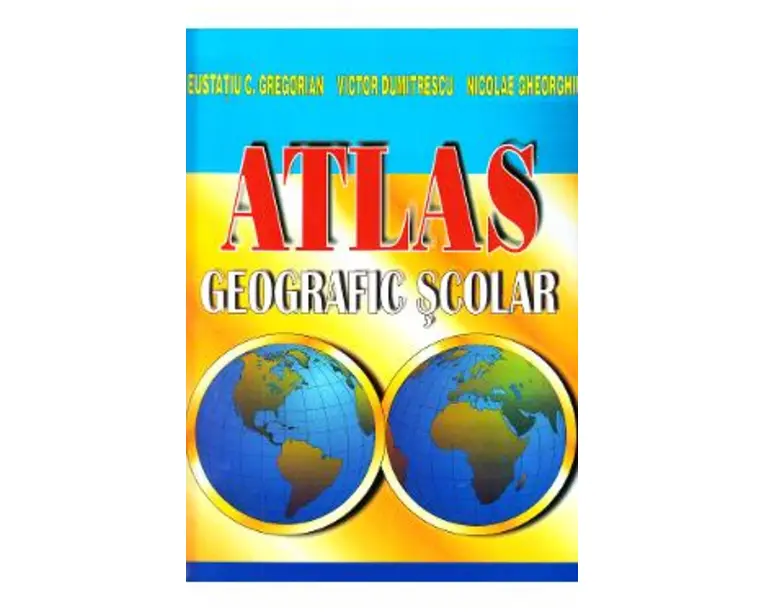 Atlas geografic scolar - Eustatiu C. Gregorian, Victor Dumitrescu