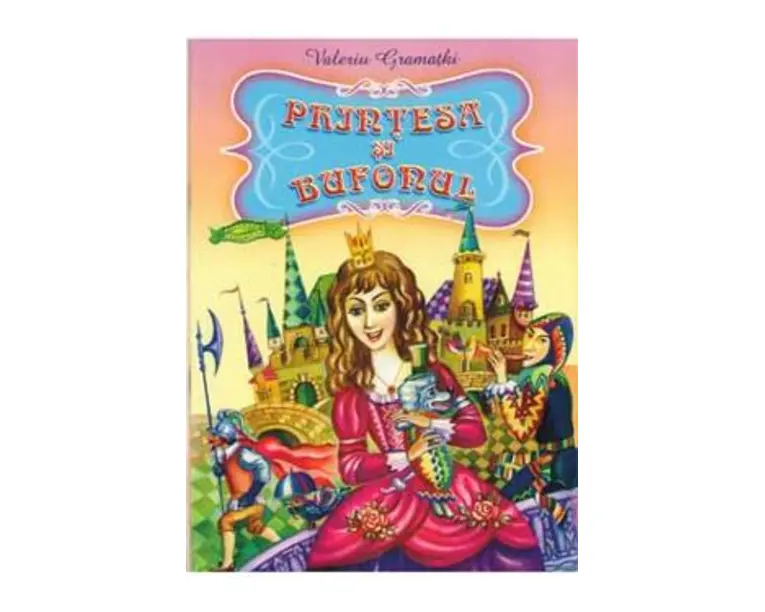 Printesa si Bufonul - Valeriu Gramatki