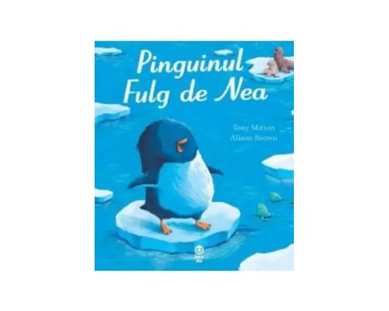 Pinguinul Fulg de Nea - Tony Mitton, Alison Brown
