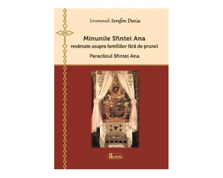 Minunile Sfintei Ana - Serafim Dunia