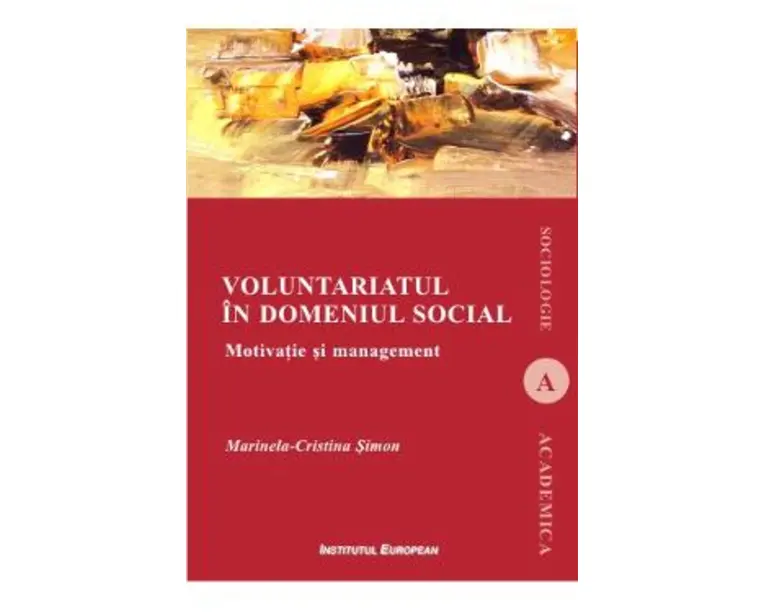 Voluntariatul in domeniul social - Marinela-Cristina Simon