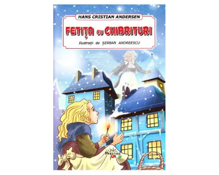 Fetita cu chibrituri - Hans Cristian Andersen