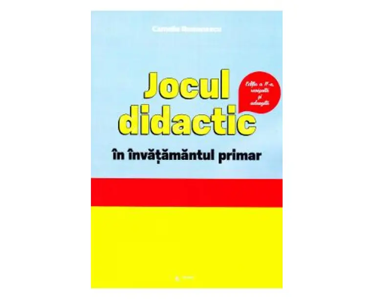 Jocul didactic in invatamantul primar ed.2 - Camelia Romanescu