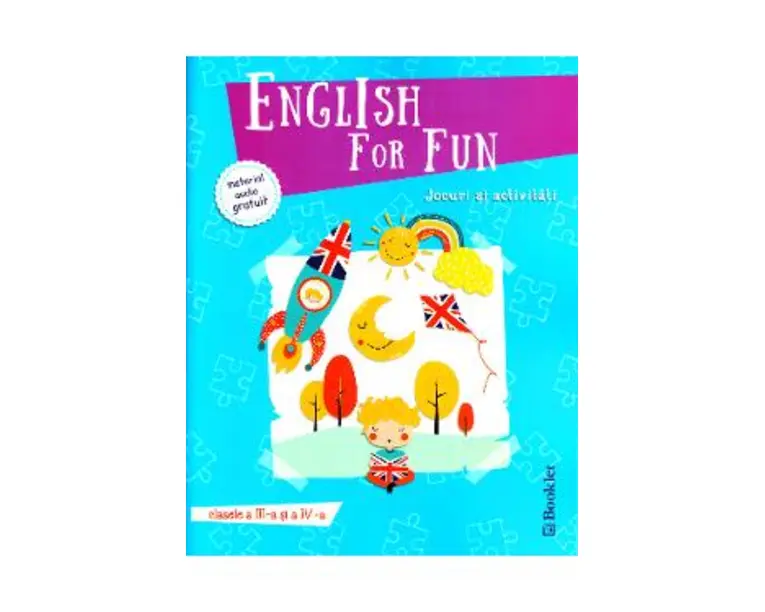 English for Fun. Jocuri si activitati. Clasele 3 si 4