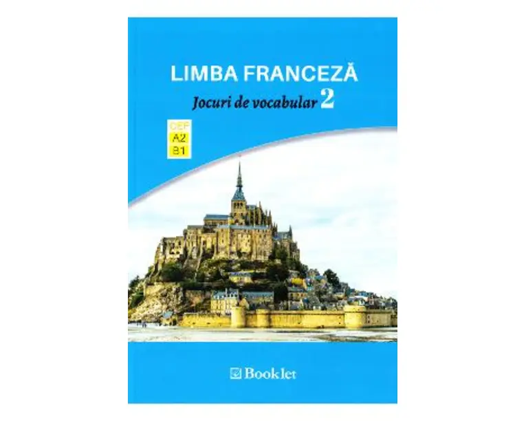 Limba franceza. Jocuri de vocabular 2 A2-B1