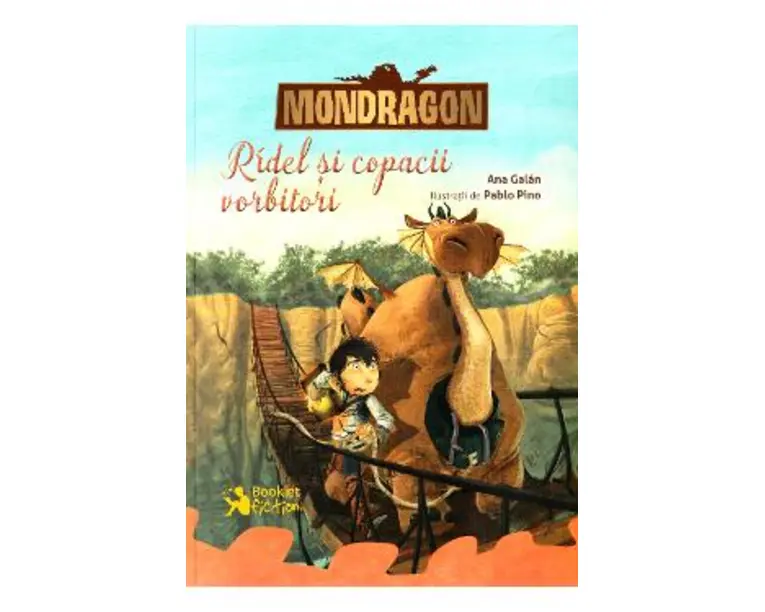 Mondragon. Ridel si copacii vorbitori - Ana Galan, Pablo Pino