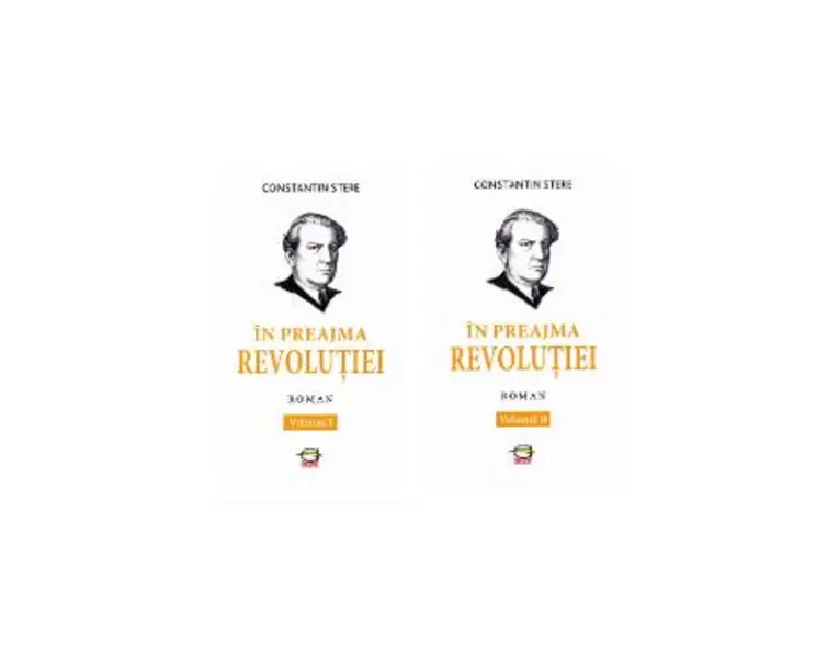 In preajma Revolutiei vol.1+2 - Constantin Stere