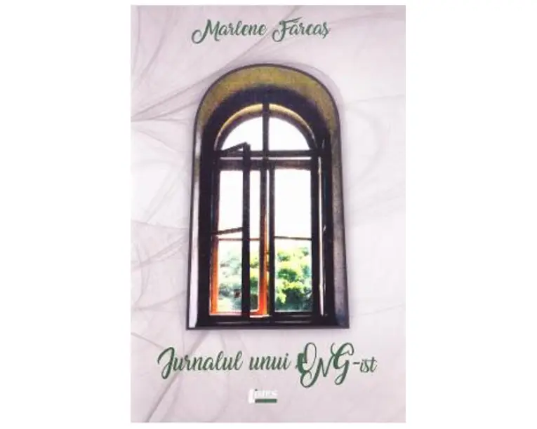 Jurnalul unui ONG-ist - Marlene Farcas