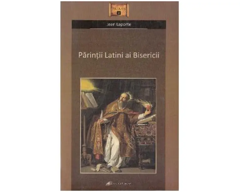 Parintii latini ai bisericii - Jean Laporte