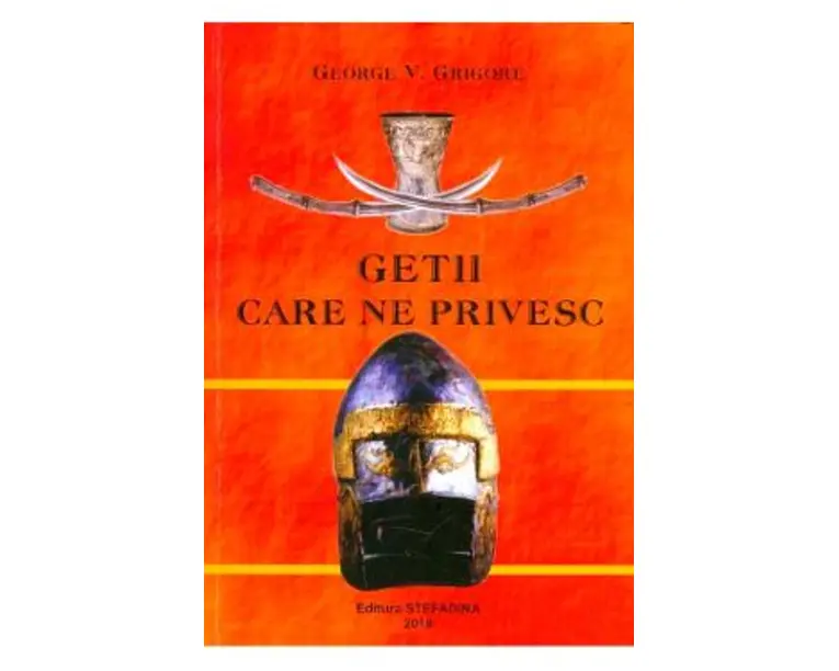 Getii care ne privesc - George V. Grigore