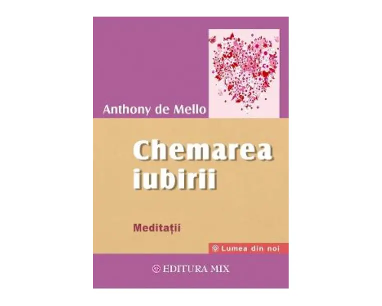 Chemarea iubirii - Anthony de Mello